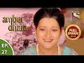 Ep 27 - Amber And Dhara Are All Tears - Amber Dhara - Full Episode