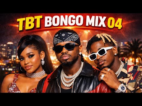 TBT BONGO MIX VOL 04 | DJ SILVER | ZUCHU | HARMONIZE | NANDY I DIAMOND PLATINUMZ | RAYVANNY