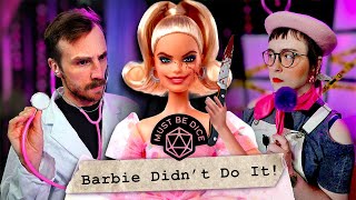 Paging Dr. Ken - Funhaus Barbie RPG Series Ep 3 | Must Be Dice