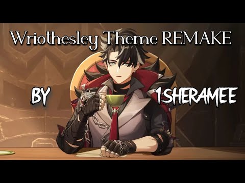 Wriothesley Trailer Theme - Self-made remake - Genshin Impact Remix