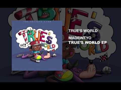 Madeintyo - True's World