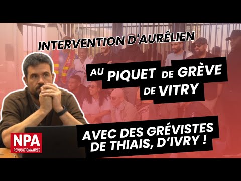 Intervention d'Aurélien au piquet de grève de la RATP de Vitry le 10 juillet
