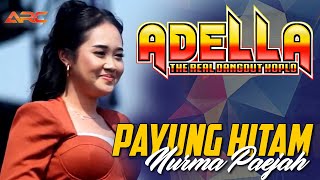 Download lagu PAYUNG HITAM - NURMA KDI  | OM ADELLA THE REAL DANGDUT KOPLO mp3
