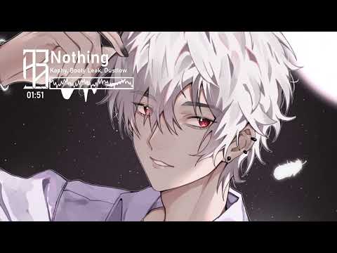 Kaphy, Booty Leak & Dustlow - Nothing