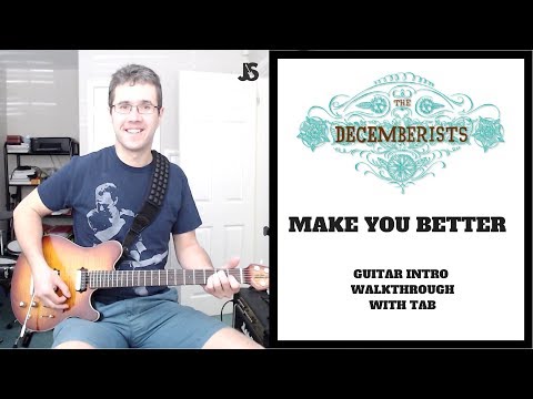 Make You Better - Decemberists