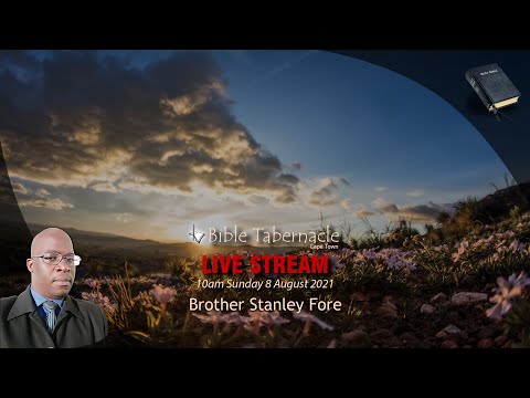 2021-0808AM - Brother Stanley Fore - Rahab Coming Into Equality With Salmon
