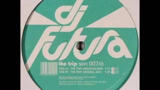 DJ Futura - The Trip (Nostrum Remix)