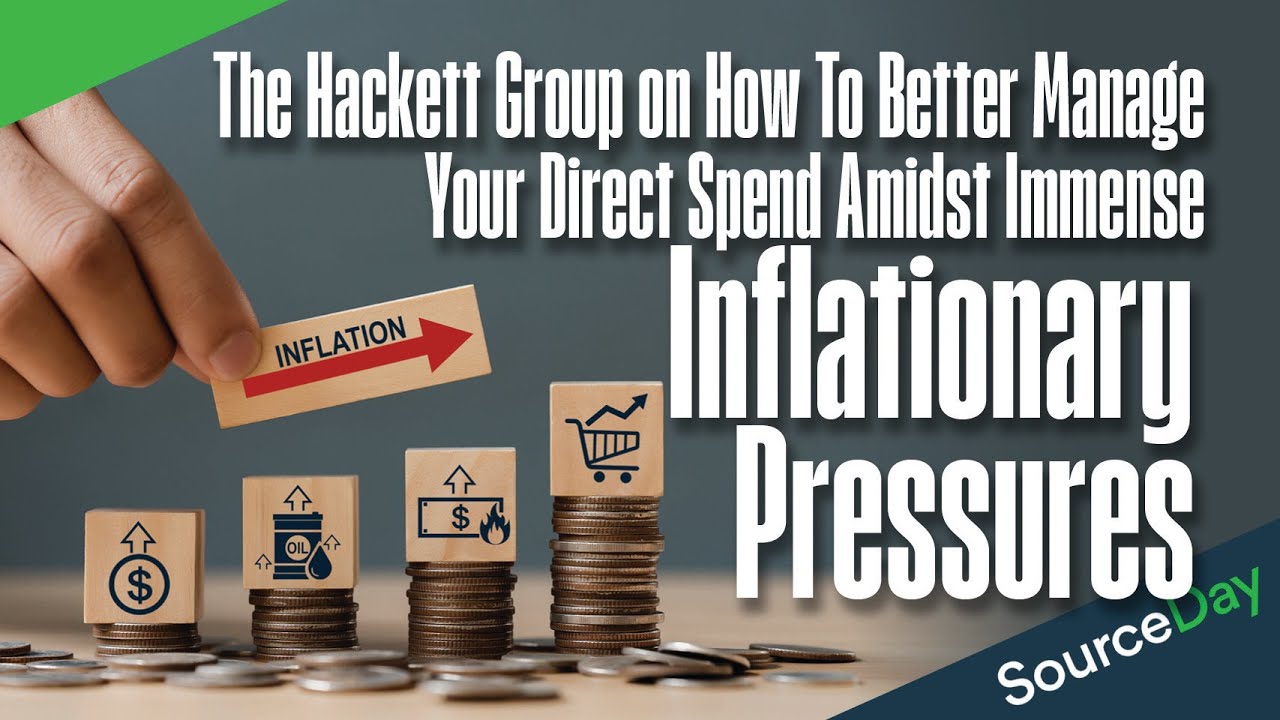The Hackett Group on How To Better Manage Your Direct Spend Amidst Immense Inflationary Pressures