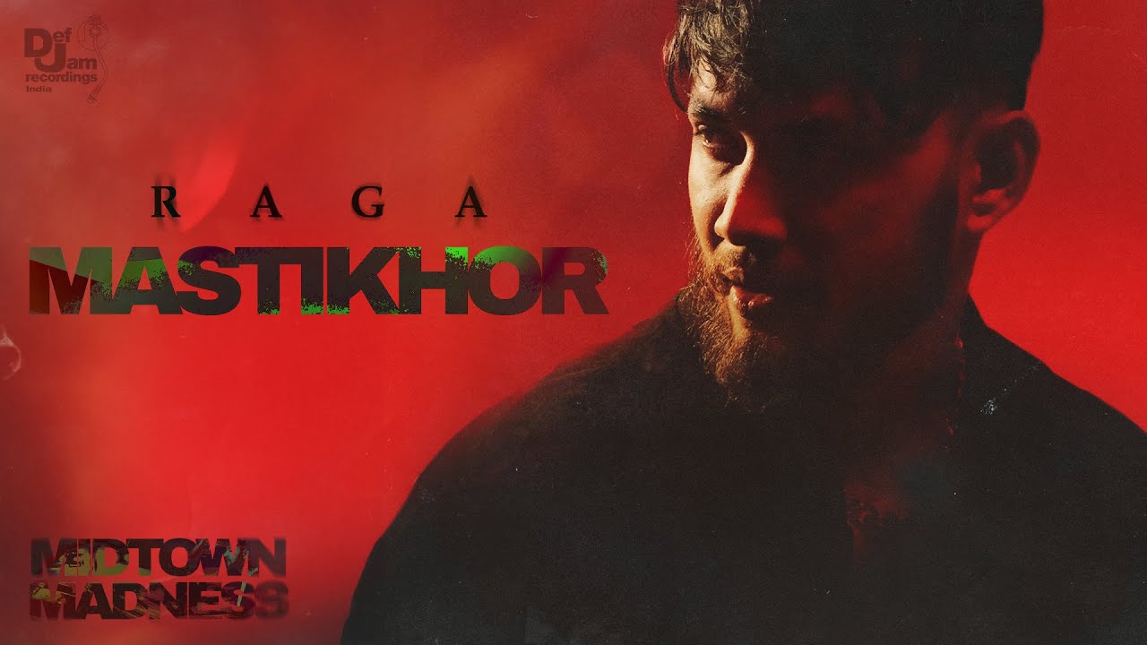 Mastikhor Lyrics | Midtown Madness | Raga, Ikka