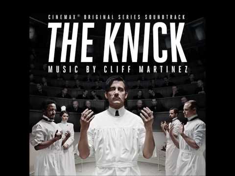 Cliff Martinez - Son of Placenta Previa (The Knick Cinemax Original Series Soundtrack)
