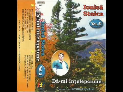 Nu vreau Doamne sa ascund - Ionica Stoica
