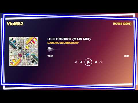 Darkmountaingroup - Lose Control (Main Mix) #HOUSE2006