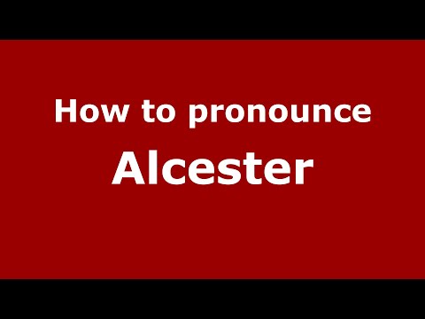 How to pronounce Alcester