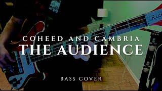 The Audience - Coheed and Cambria Bass Cover