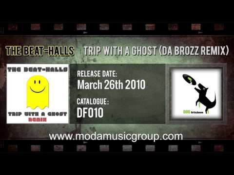 The Beat-Halls - Trip With A Ghost (Da Brozz Remix)