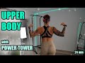 24 Min UPPER BODY With POWER TOWER ENGLISH