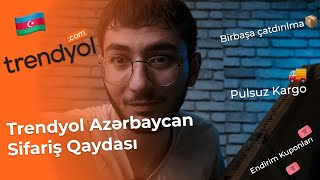 Trendyol Azərbaycan birbaşa sifariş | Pulsuz Kargo | Kupon 🛍️