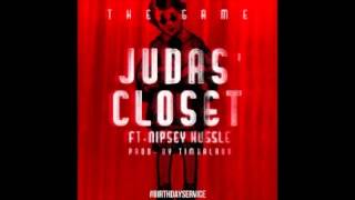 The Game Ft Nipsey Hussle - Judas Closet (Final Version) Produced by Timberland