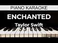 Enchanted - Taylor Swift - Piano Karaoke Instrumental Cover with Lyrics