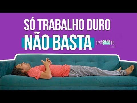 Só trabalho duro não basta | DivãGundo #3