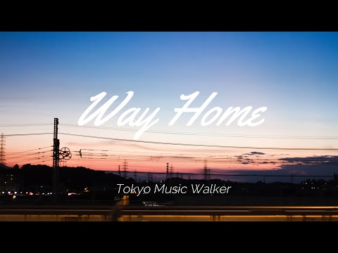 Tokyo Music Walker - Way Home