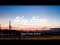 Tokyo Music Walker Way Home