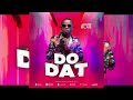 DO DAT John Blaq Official Audio Full