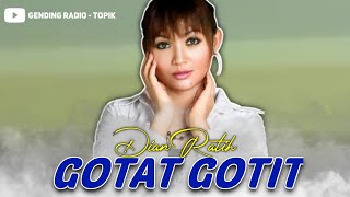 Download lagu DIAN RATIH - GOTAT GOTIT | Prima Musik ' Best Of The Best Dian Ratih vs Reny Farida ' mp3 Download lagu DIAN RATIH - GOTAT GOTIT | Prima Musik ' Best Of The Best Dian Ratih vs Reny Farida ' mp3
