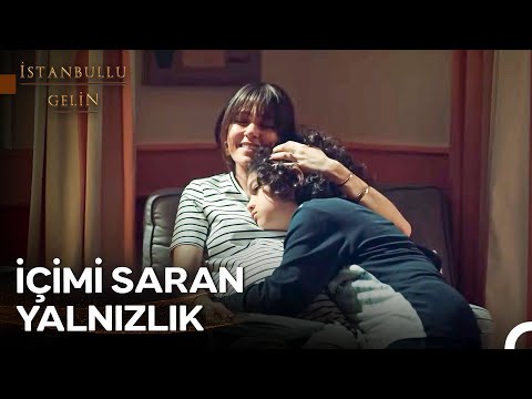 Hiç İsyan Etmedim Ama Artık YORULDUM... - İstanbullu Gelin