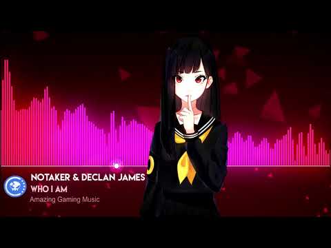 ▶[Electronic] ★ Notaker & Declan James - Who I Am (feat. Karra)