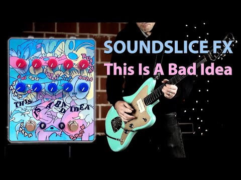 Soundslice FX This Is A Bad Idea || Batsh*t Crazy Fuzz Pedal || Guitar & Bass Demo