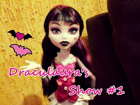 Draculaura's Show #1