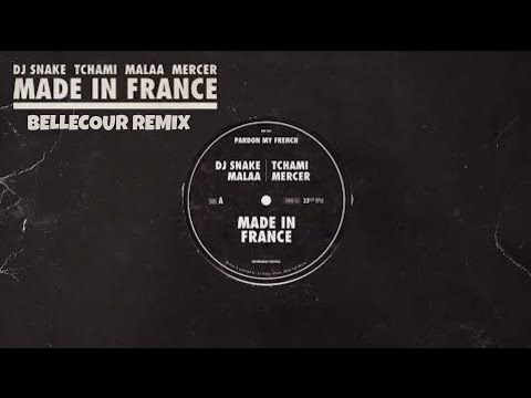 DJ Snake & Tchami & Malaa & MERCER - Made in France (BELLECOUR Remix)