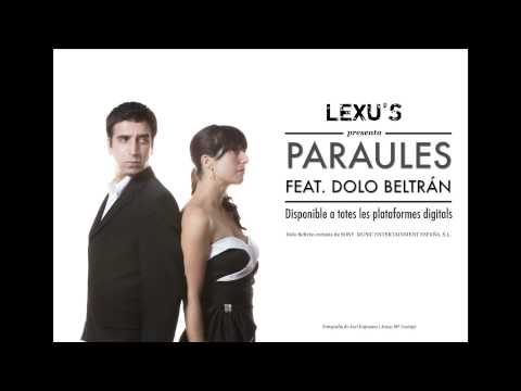 Lexu's - Paraules (Feat. Dolo Beltrán)