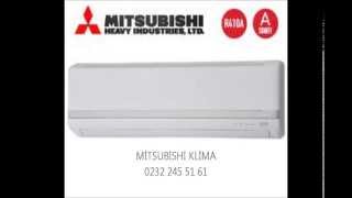 MİTSUBİSHİ KLİMA İZMİR ŞİRİNYER KARABAĞLAR BUCA YEŞİLYURT GAZİEMİR EŞR