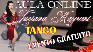 🔴 AULA ONLINE - APRENDA TANGO EM CASA 🔴 LUCIANA MAYUMI
