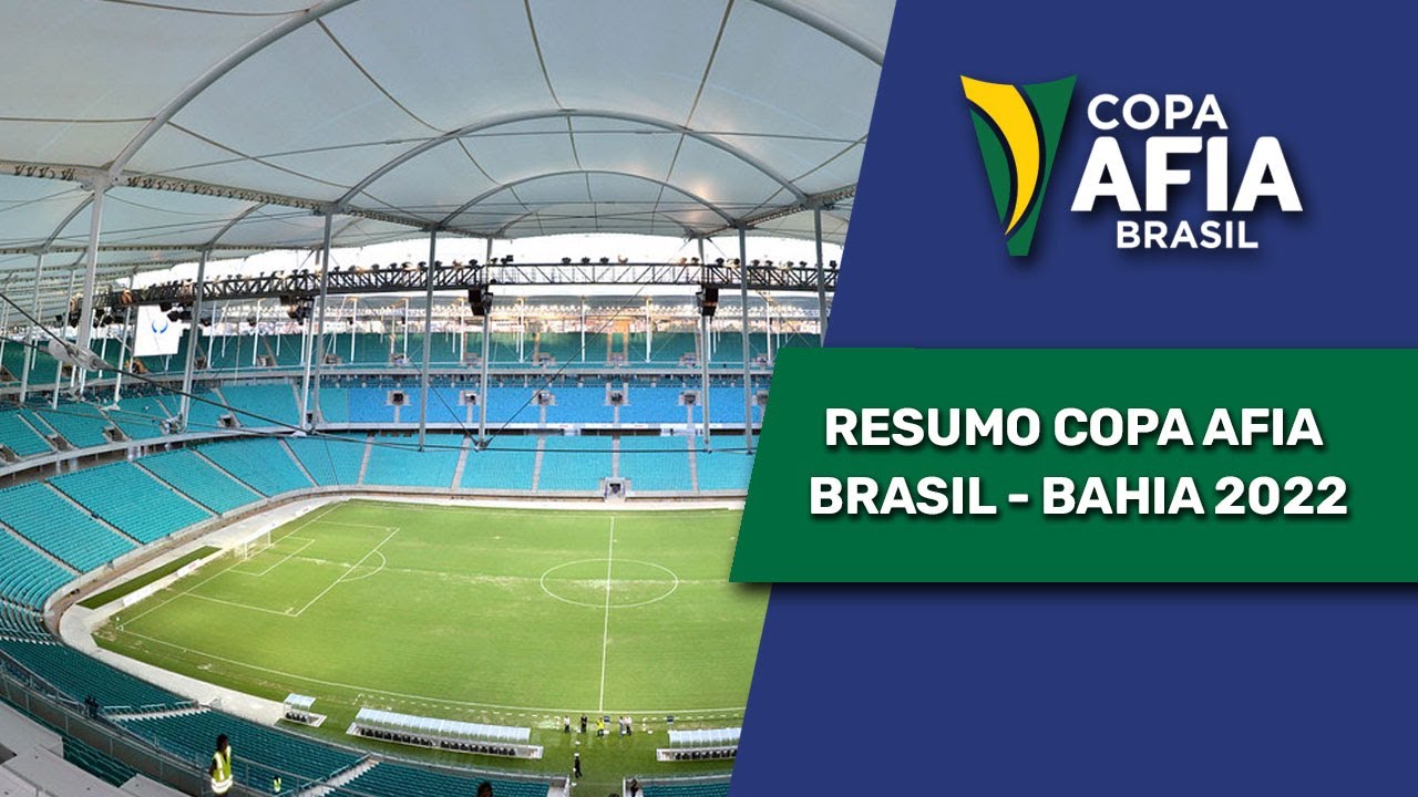 Resumo Copa AFIA Brasil – Bahia 2022
