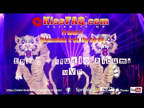 KissFAQ Podcast Ep.096 - KISS Studio Albums MVP