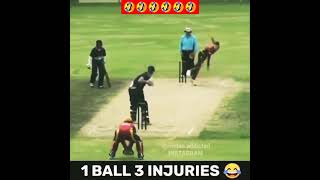 1 ball 3 injuries🤣 funny cricket tik tok video, funny cricket whatsapp status,#shorts#cricketTiktok
