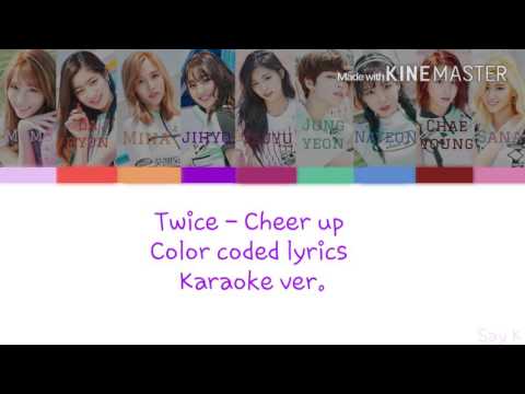 Twice [트와이스] - Cheer up [Karaoke ver.] Color Coded Lyrics [Instrumental/Kpop]