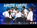 Haste Haste The School Song