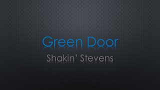 Shakin&#39; Stevens Green Door Lyrics