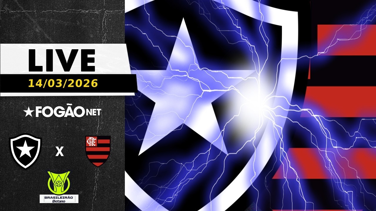 LIVE | Pré-jogo de Botafogo x Flamengo pela sexta rodada do Campeonato Brasileiro