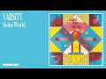 Varsity Sicko World Official Audio