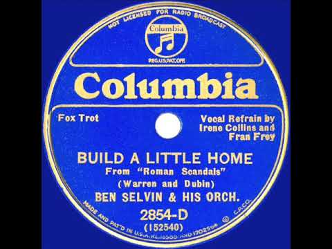 1933 Ben Selvin - Build A Little Home (Fran Frey & Irene Collins, vocals)