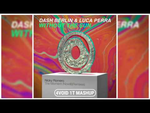 Nicky Romero vs Dash Berlin & Luca Perra - Without The Moment (4void 1t Mashup)