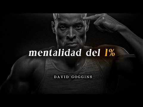 La Mentalidad Del 1%: Cómo piensa realmente un maldit* ganador – David Goggins (motivación)