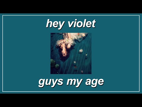 Guys My Age - Hey Violet (Lyrics)