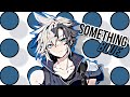 Nightcore Sped Up Something Blue Lyrics
