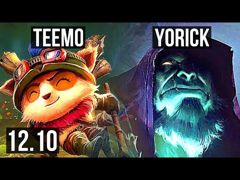 TEEMO vs YORICK (TOP) | Rank 4 Teemo, 1700+ games, 1.7M mastery, Godlike | NA Challenger | 12.10